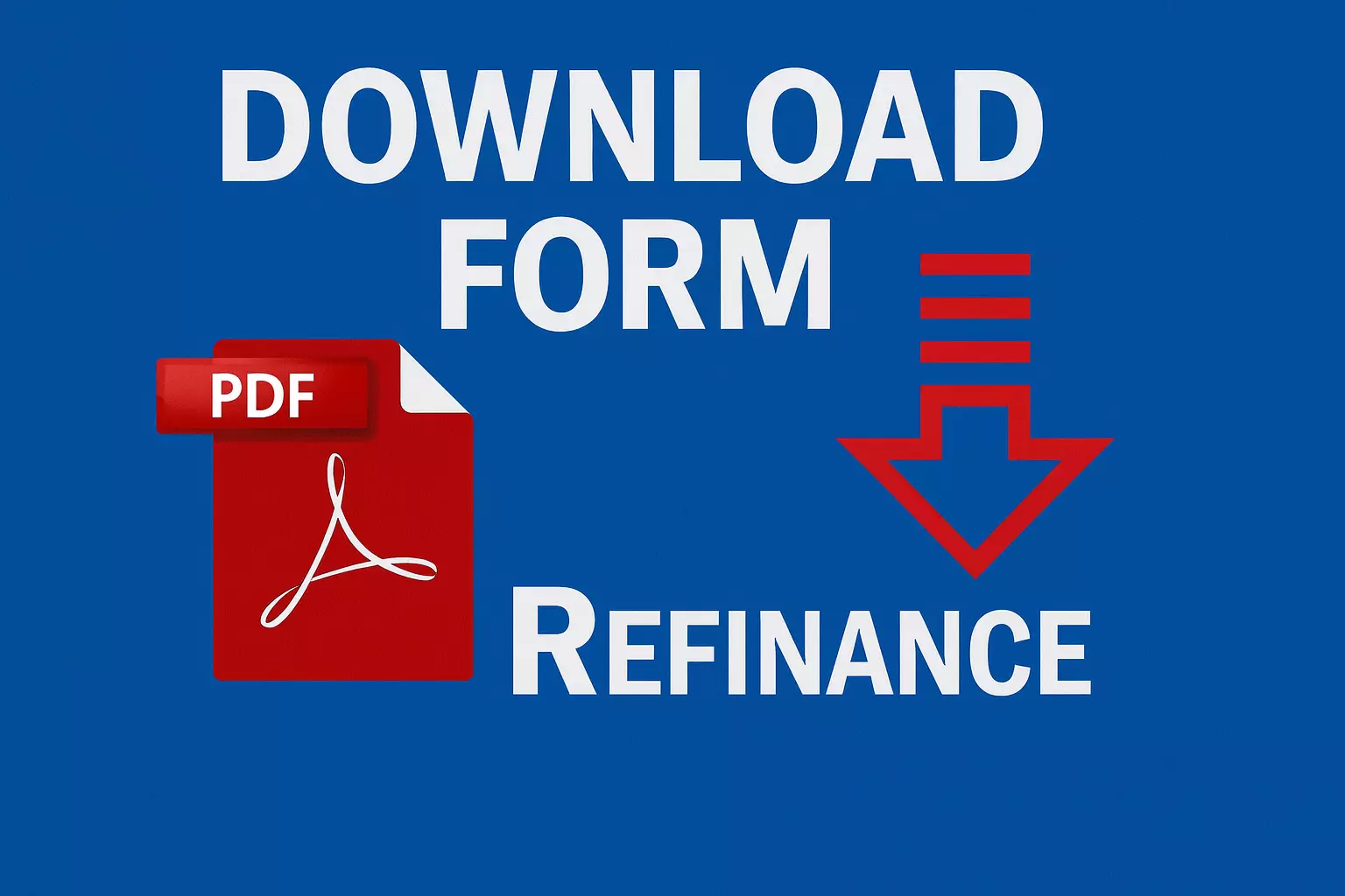 Download the PDF Form for Refi
